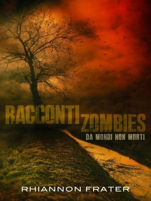 cover image of Racconti zombie da mondi non morti